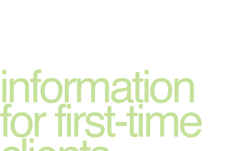 information for first-time clients